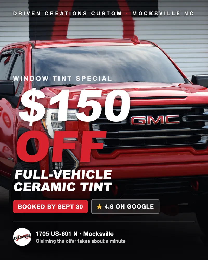 The Driven Creations Custom Facebook ad: $150 off window tint, Mocksville